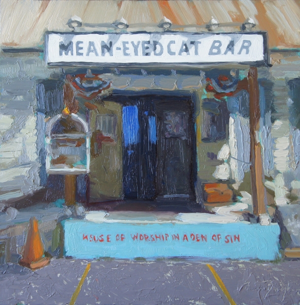 Mean Eyed Cat Bar - oil painting by Bruce Bingham